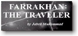 Farrakhan The Traveler by Jabril Muhammad